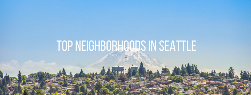 Top neighborhoods in Seattle: 2018 edition
